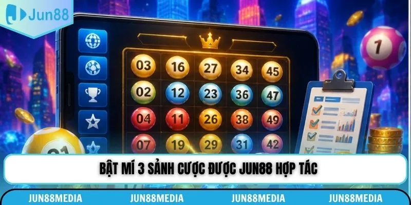 Bật mí 3 sảnh cược được Jun88 hợp tác